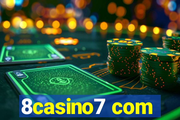 8casino7 com